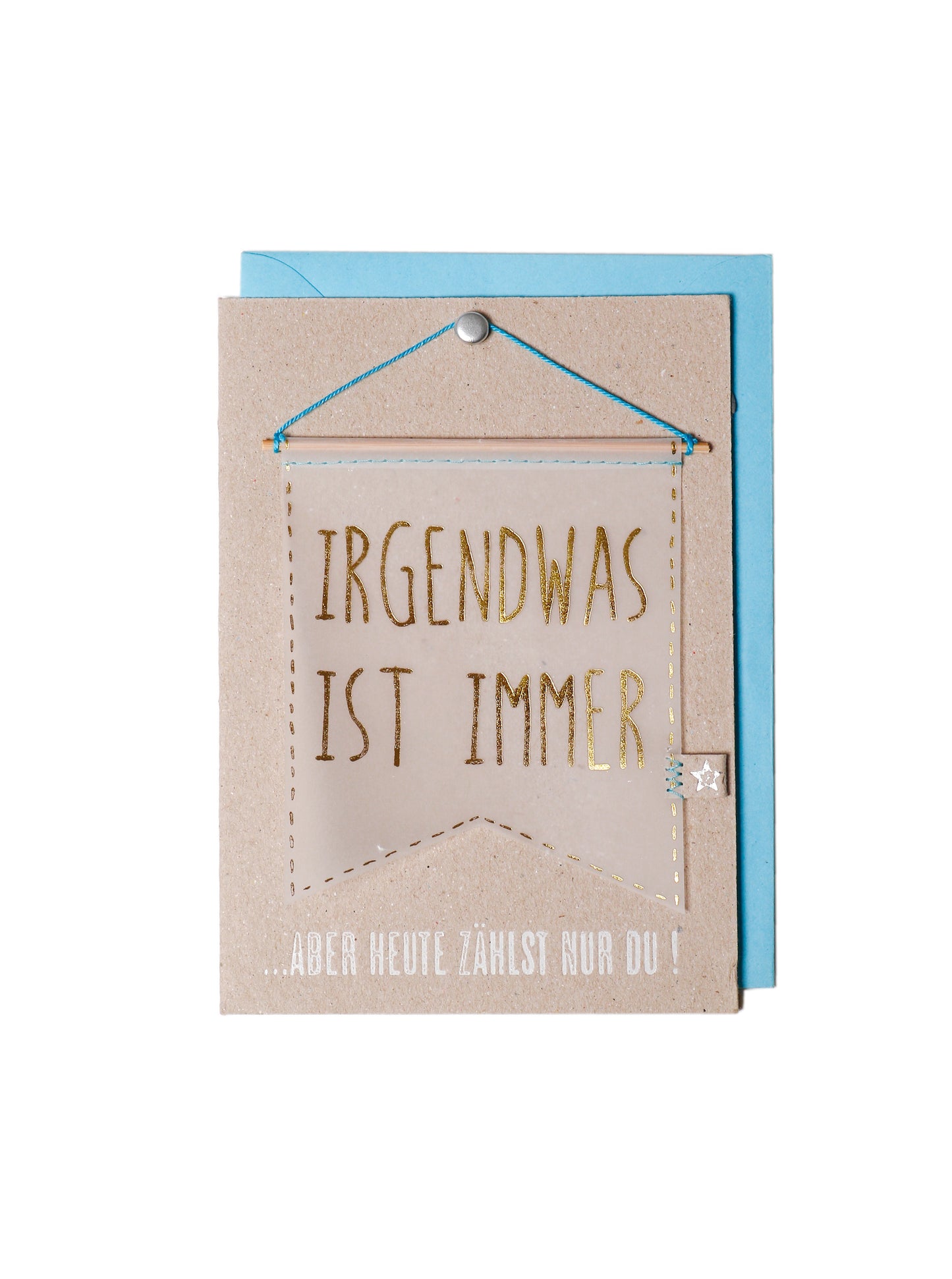 Wimpel Karte. Irgendwas ist immer