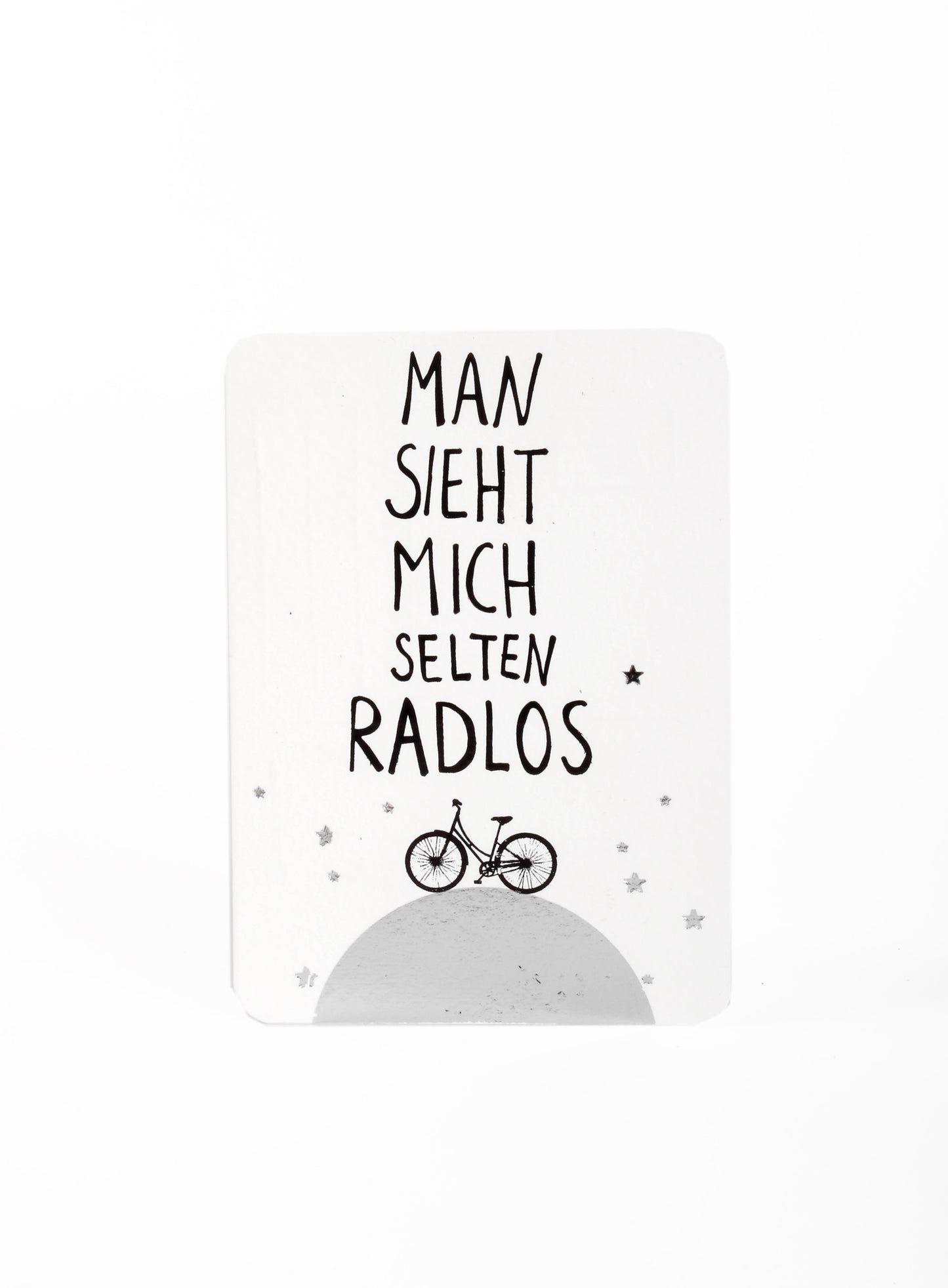 Postkarte "Man sieht mich selten radlos"