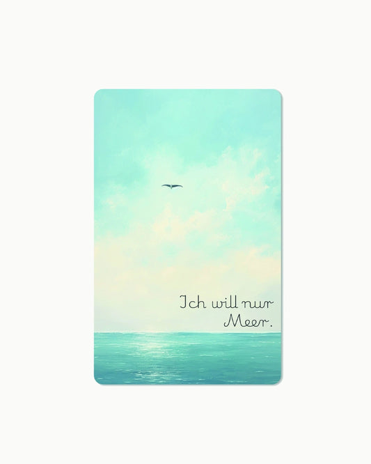 Lunacard Postkarte *Ich will nur Meer