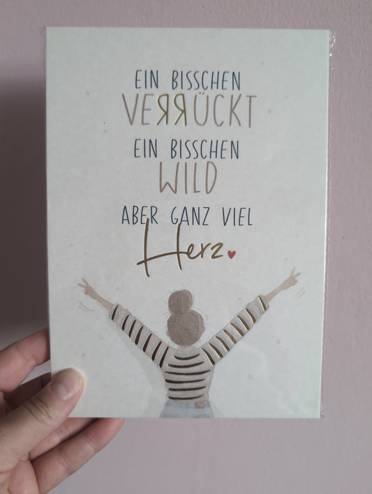 Postkarte groß. Ein bisschen verrückt, ein bisschen wild, aber ganz viel Herz