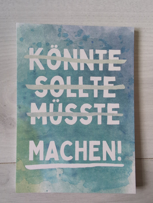 Postkarte "MACHEN!"