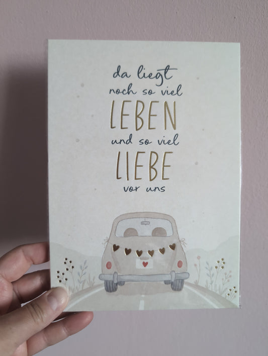 Postkarte groß. Da liegt noch so viel Leben und so viel Liebe vor uns